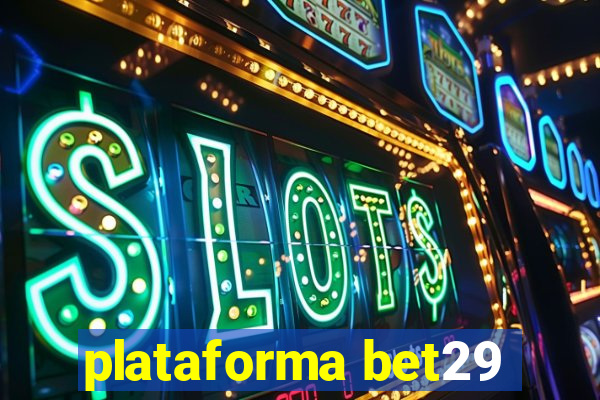 plataforma bet29